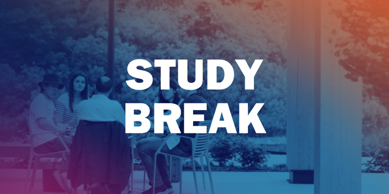 People sitting at a table in the courtyard of the Contemplative Commons. Blue, orange, and pink transparent overlays are on top of the image. Bold white text reads: Study Break