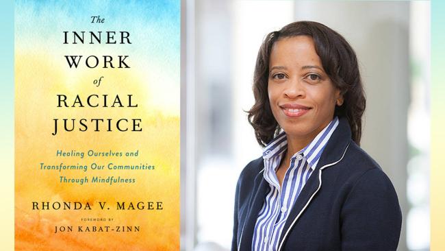 The cover of the book, The Inner Work of Racial Justice, next to a picture of the author, Rhonda Magee